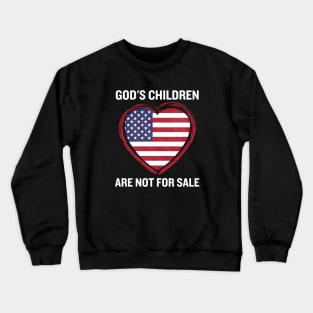 God's Children Are Not For Sale | Christian Crewneck Sweatshirt